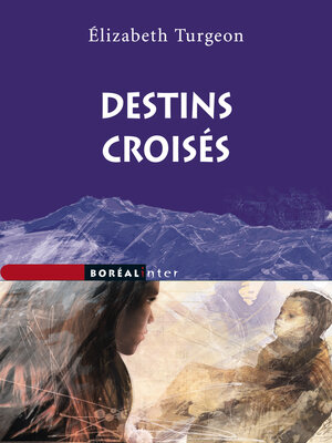 cover image of Destins croisés